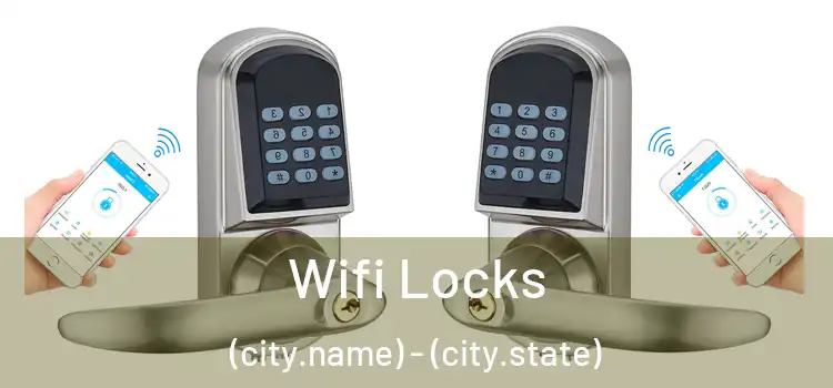  Wifi Locks (city.name) - (city.state)